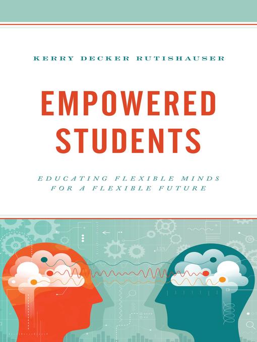 Title details for Empowered Students by Kerry Decker Rutishauser - Available